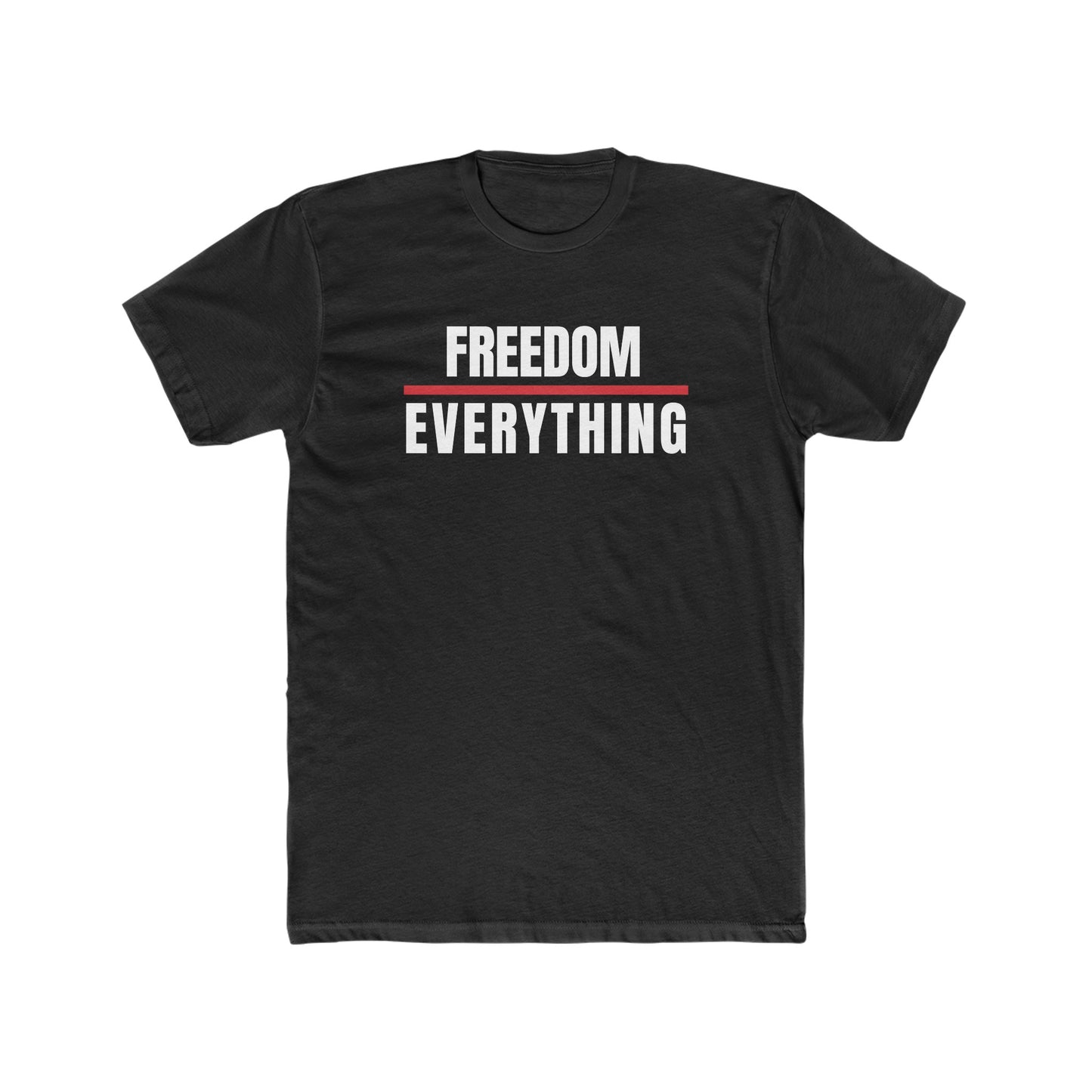 Freedom Over Everything T-Shirt