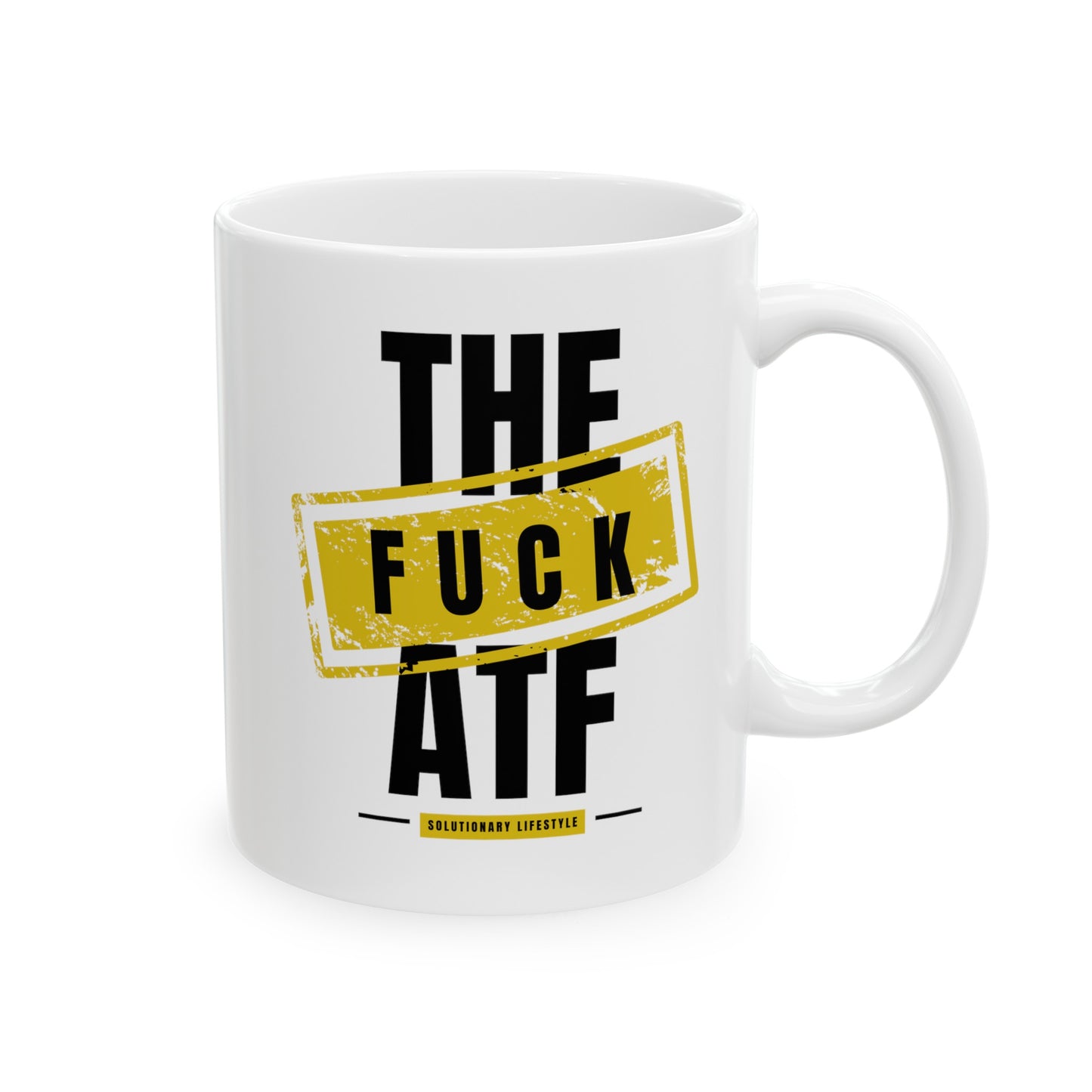 Fuck The ATF Mug, (11oz, 15oz)