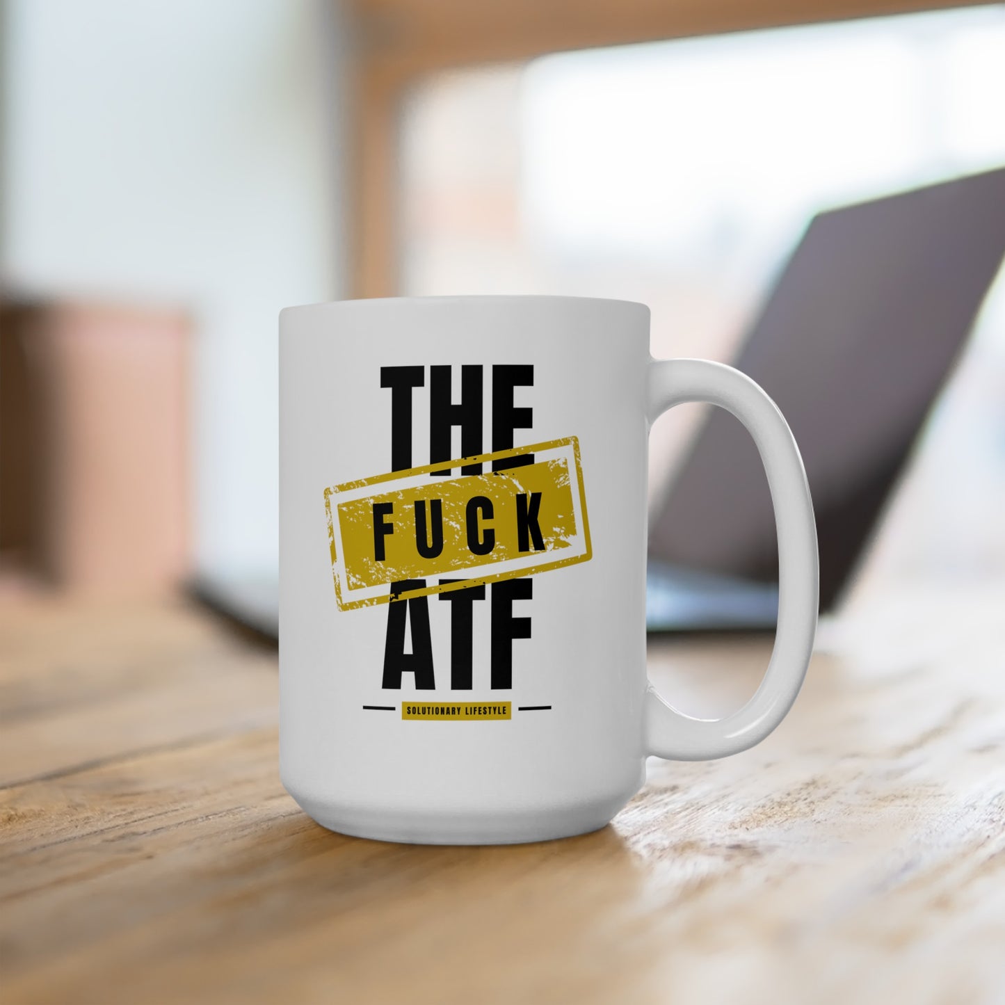 Fuck The ATF Mug, (11oz, 15oz)