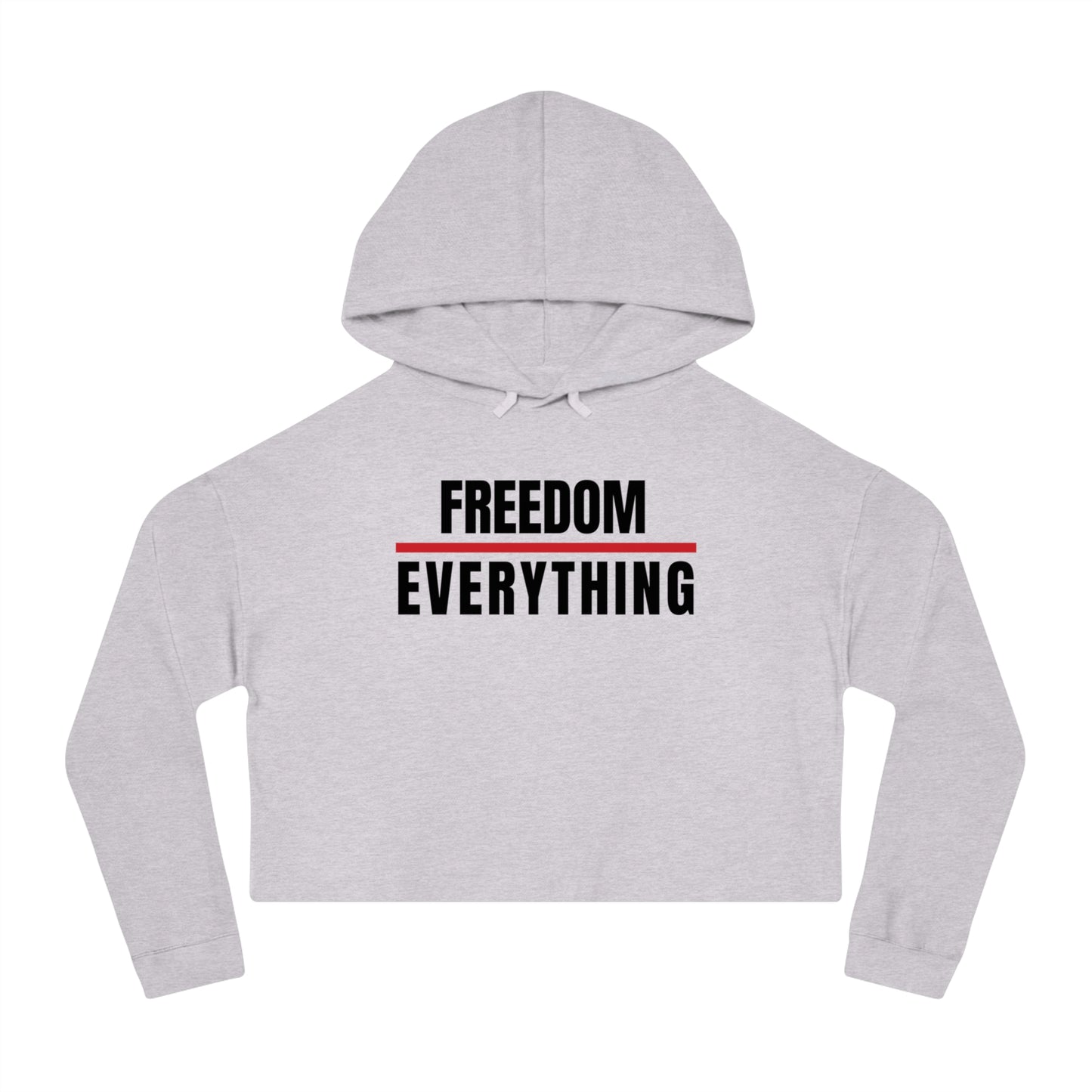 Freedom Over Everything Women's Cropped Hoodie