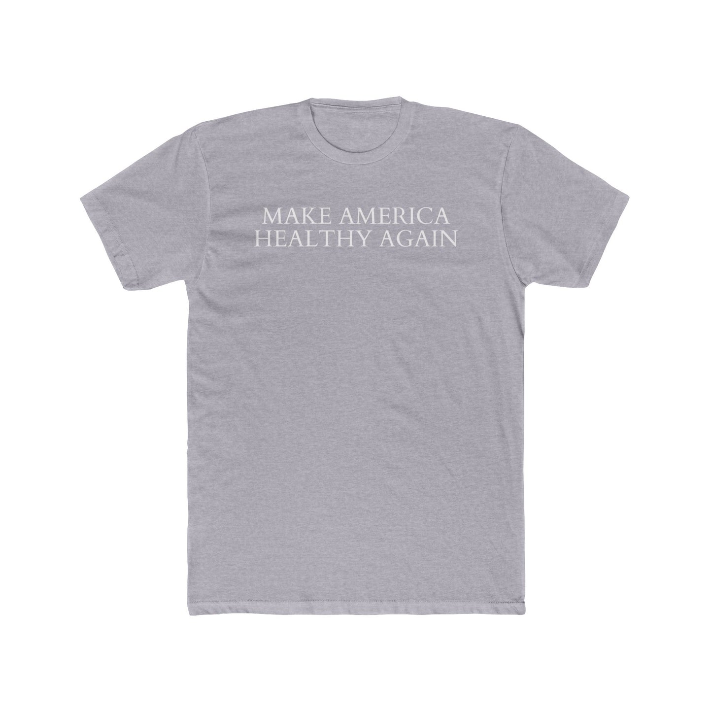 Make America Healthy Again T-Shirt