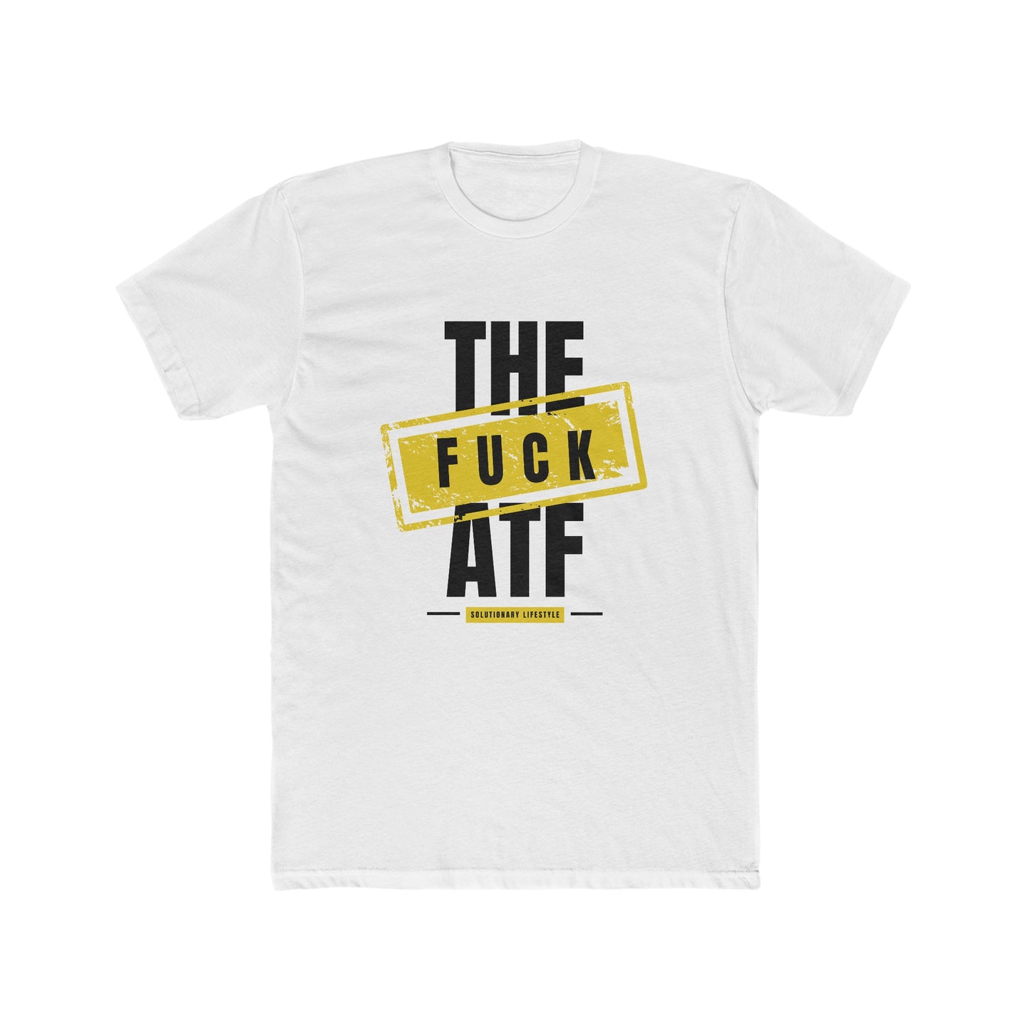 Fuck The ATF T-Shirt
