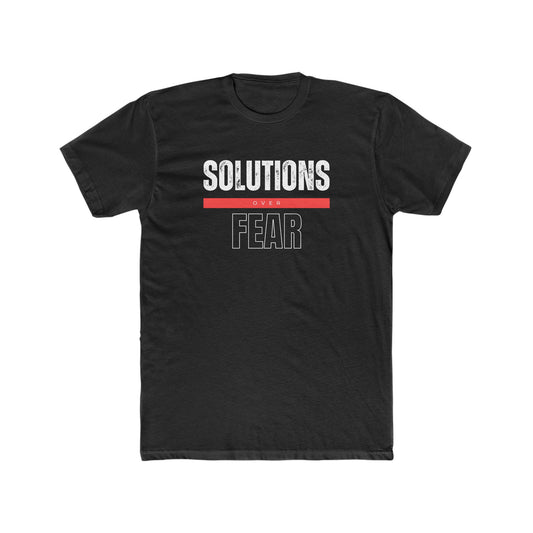 Solutions Over Fear T-Shirt