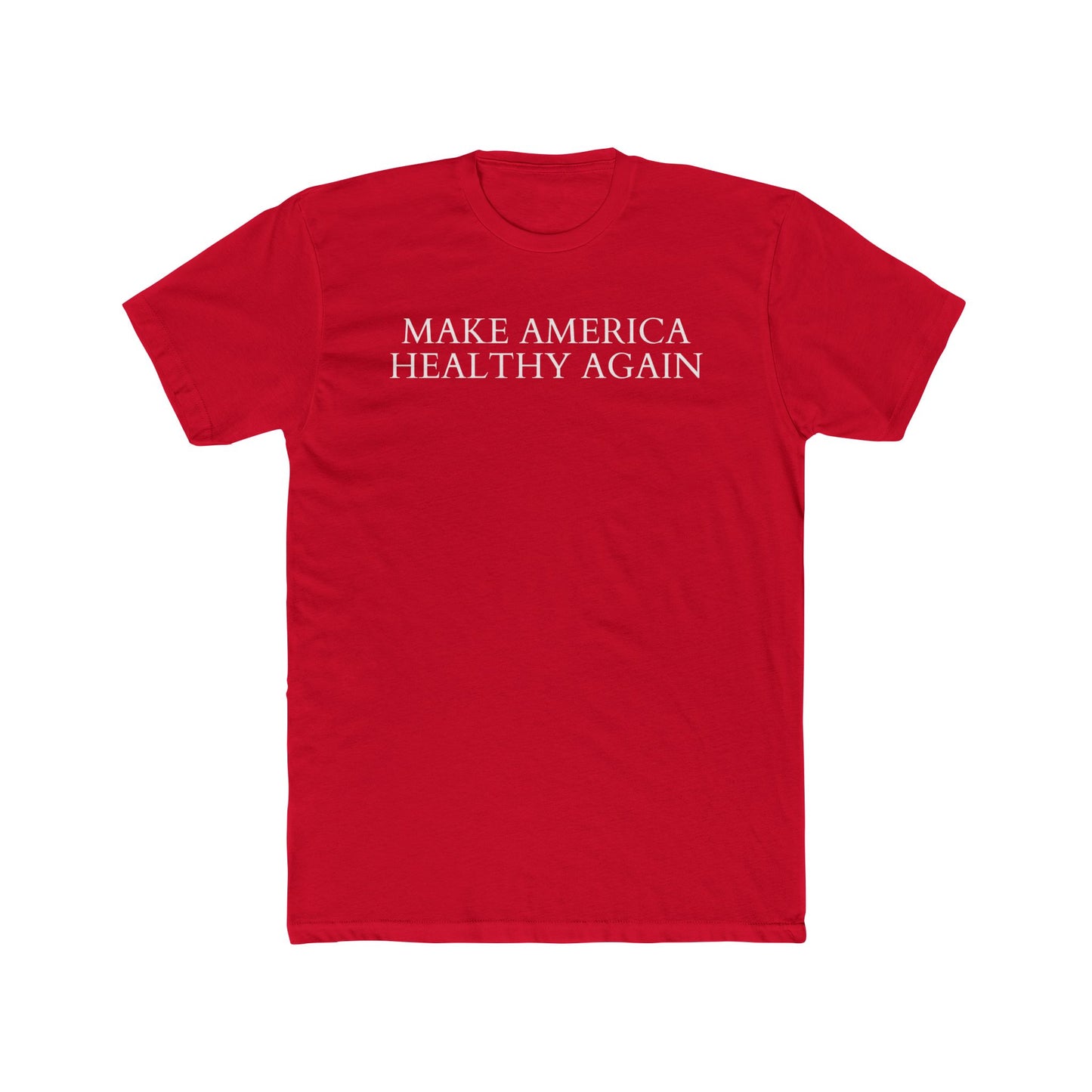 Make America Healthy Again T-Shirt