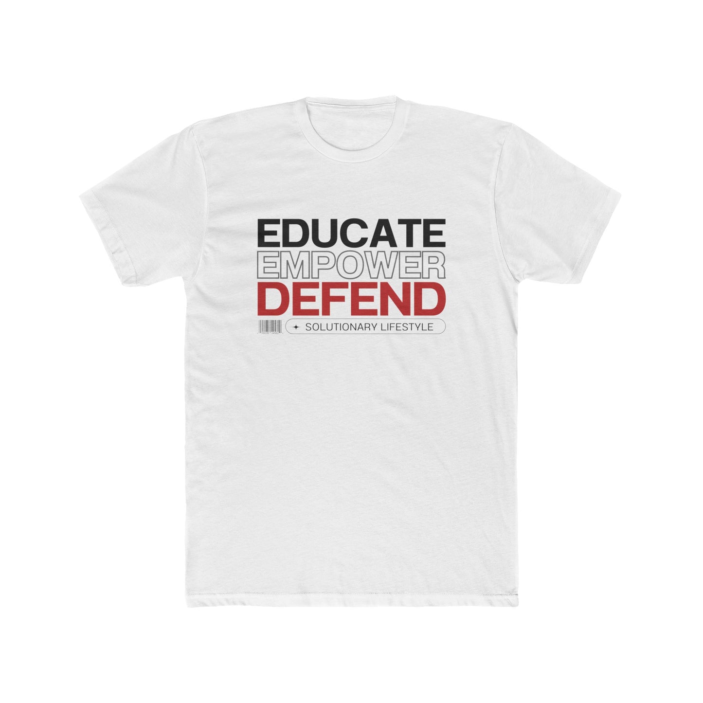 Educate. Empower. Defend. T-shirt