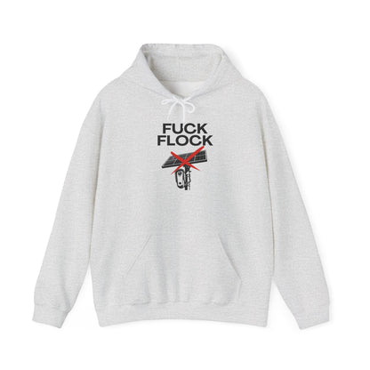 Fuck Flock Hoodie