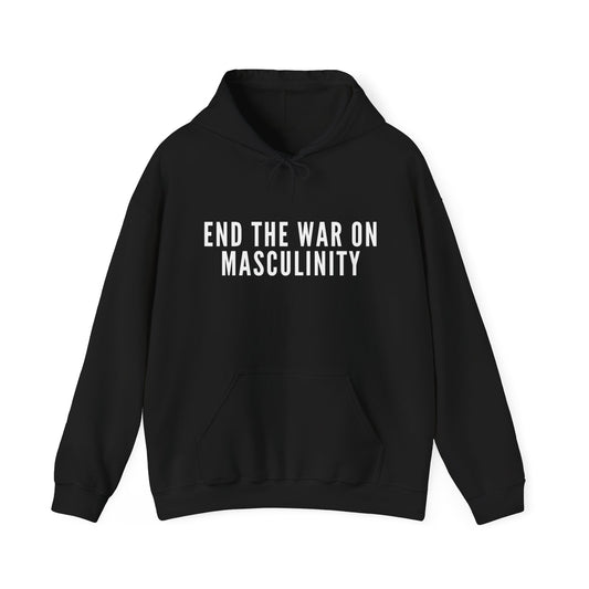 End The War on Masculinity Hoodie