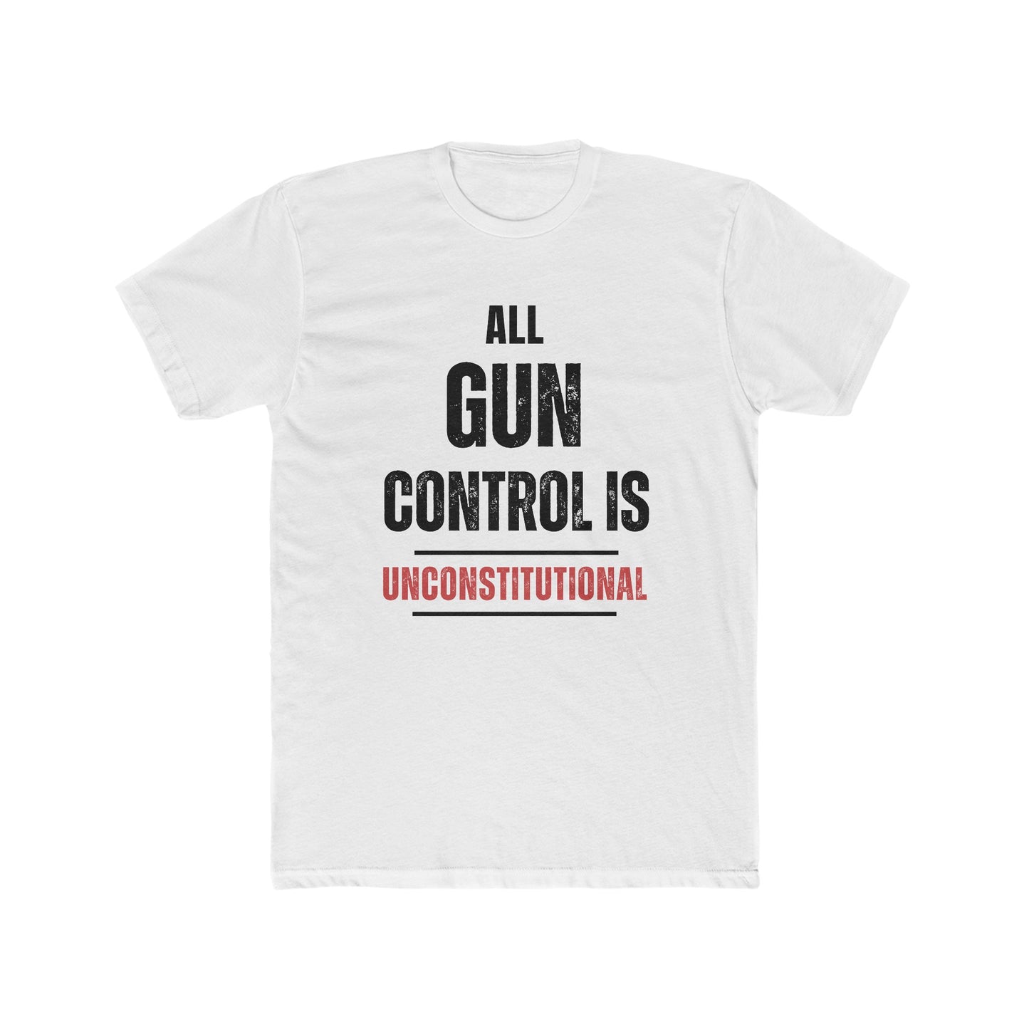 All Gun Control Is Unconstitutional T-Shirt