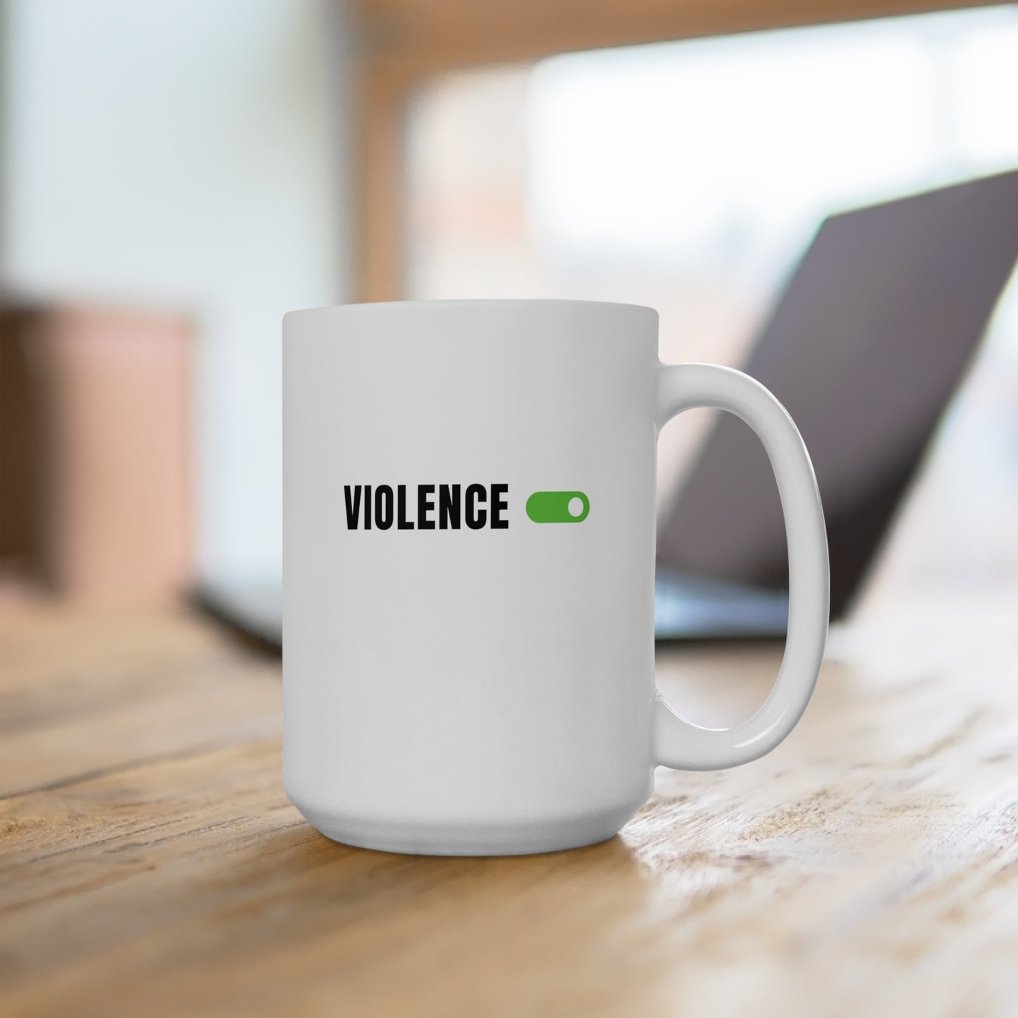 Violence On Ceramic Mug, (11oz, 15oz)