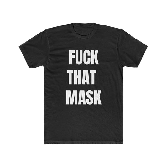 Fuck That Mask