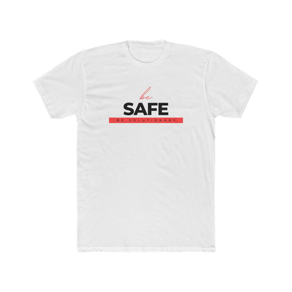 Be Safe. Be Solutionary T-Shirt