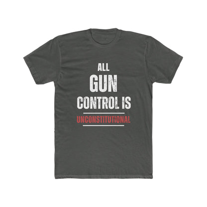 All Gun Control Is Unconstitutional T-Shirt