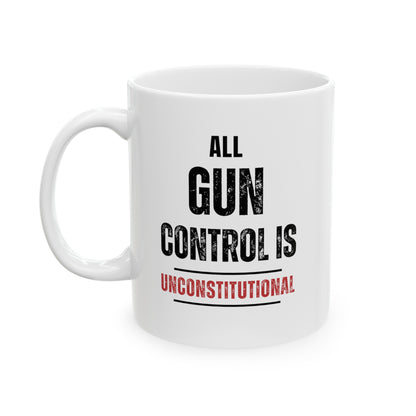 All Gun Control is Unconstitutional Mug