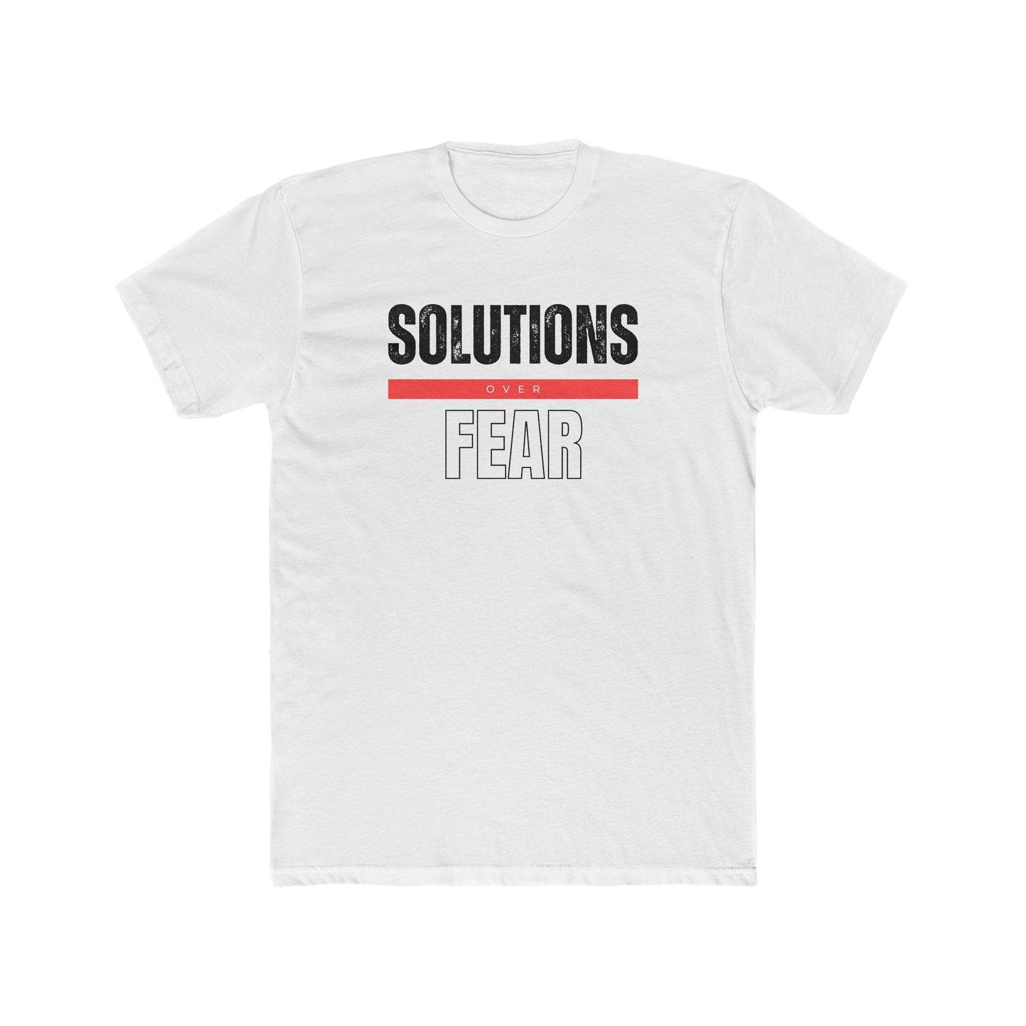Solutions Over Fear T-Shirt