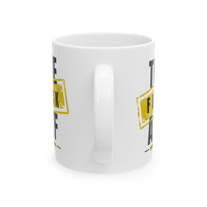 Fuck The ATF  Mug, (11oz, 15oz)