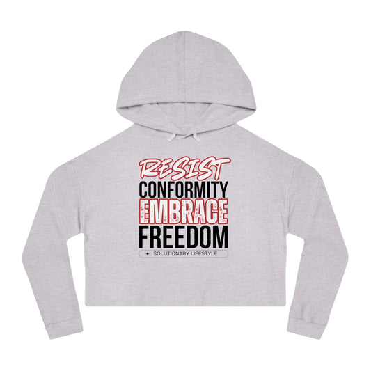 Resist Conformity, Embrace Freedom Women’s Cropped Hoodie