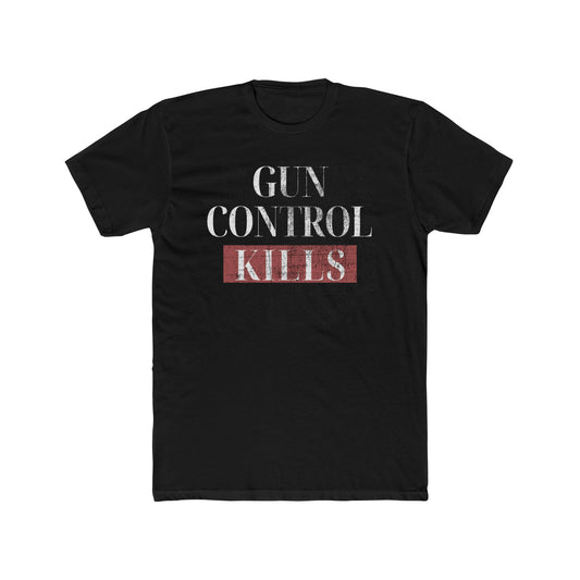 Gun Control Kills Tee (Only 99 available)